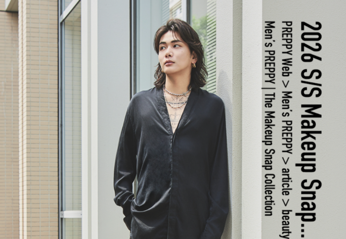 【WEB】Men’s PREPPY連載「THE MAKEUP SNAP COLLECTION」No.49　石川ユウキ